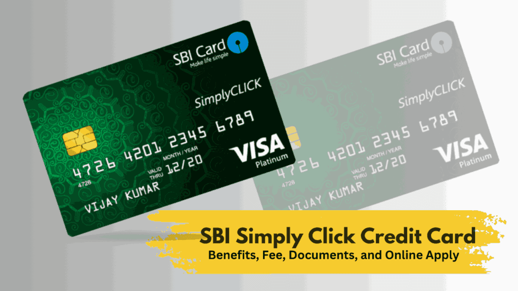 SBI Simply Click Credit Card 2025 - Benefits, Fee, Documents, and Online Apply