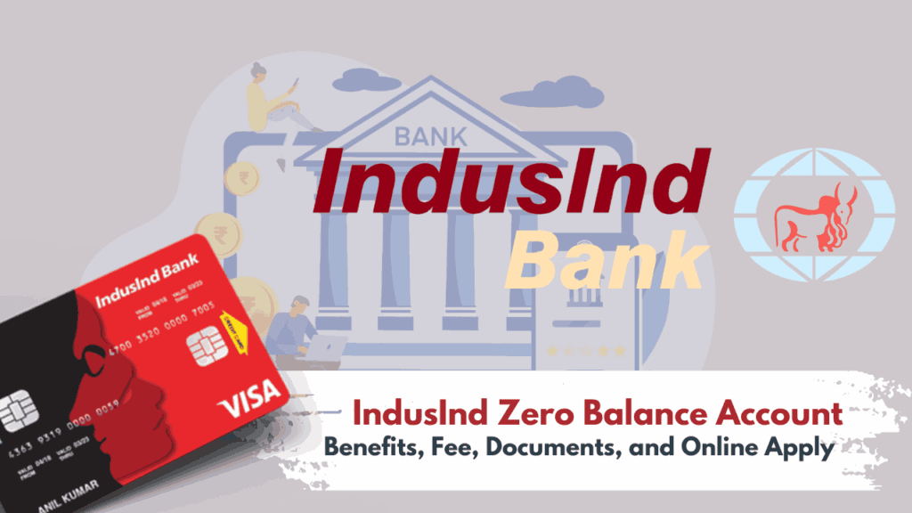 Open IndusInd Bank Zero Balance Account 2025