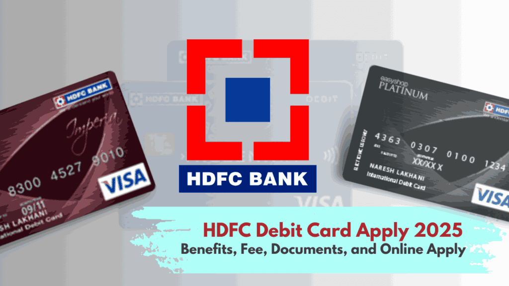 HDFC Debit Card Apply 2025