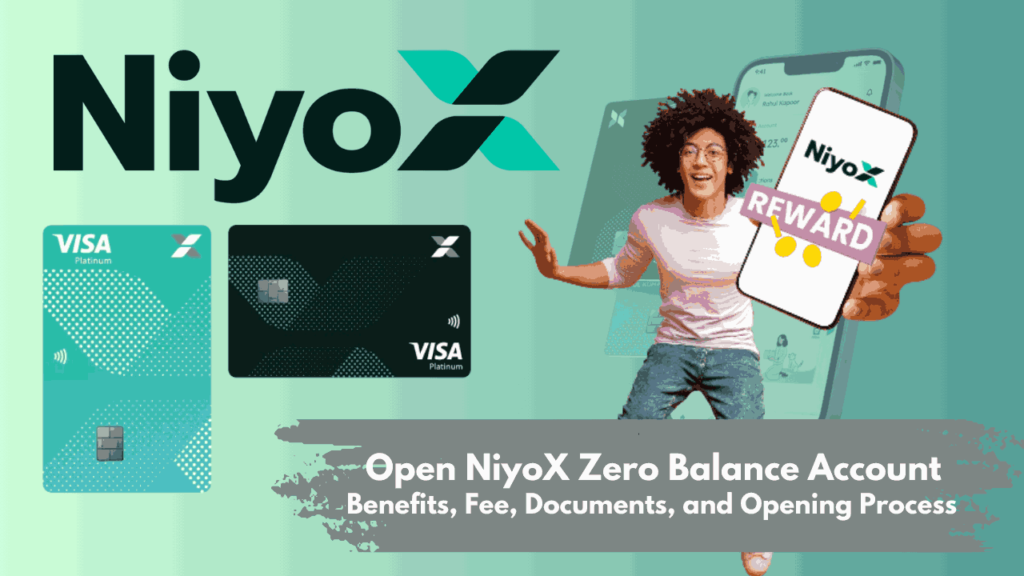 Open NiyoX Zero Balance Account 2025