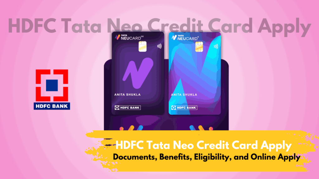 HDFC Tata Neo Credit Card Apply 2025 - Reword, Lounge Access, Eligibility, Documents, and Online Apply
