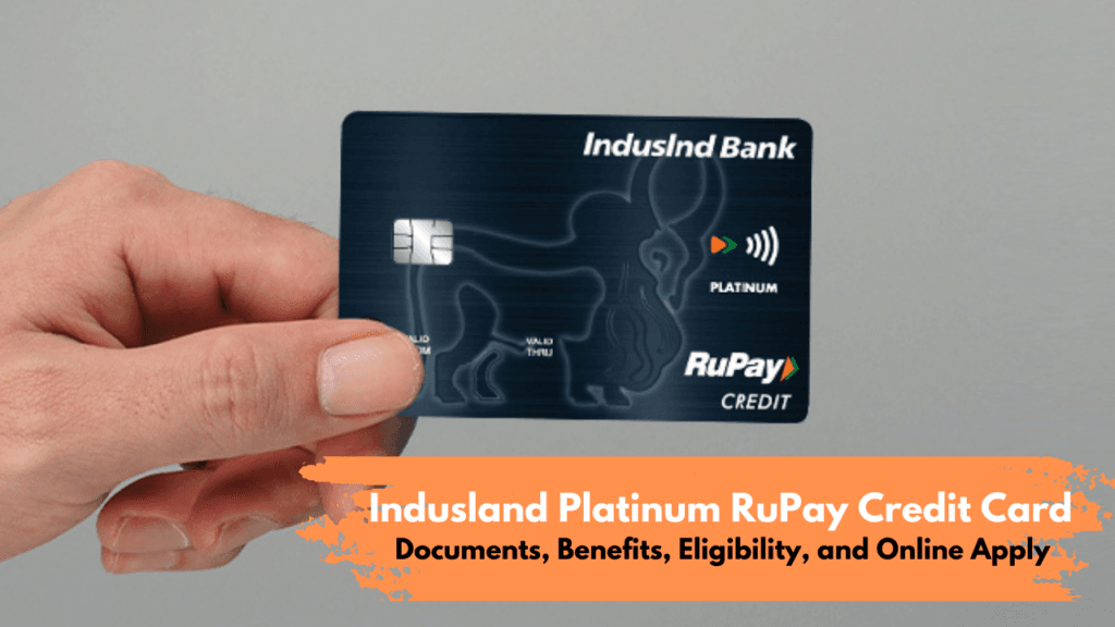 Indusland Platinum RuPay Credit Card 2025 - Charges, Eligibility, Required Documents, Benefits, Features and Online Apply