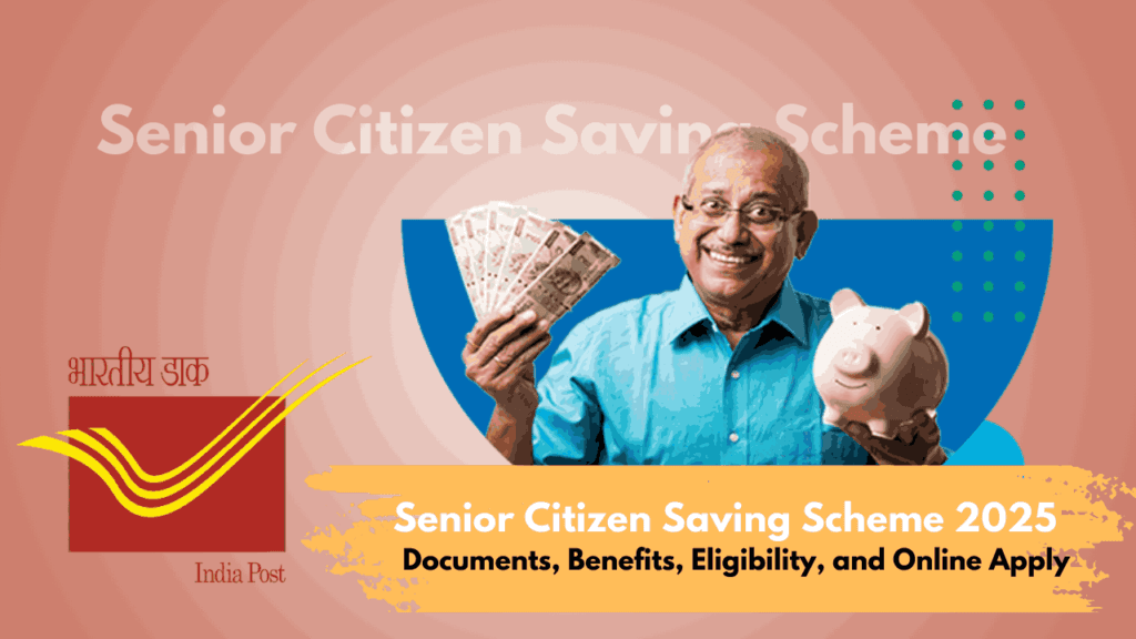 Senior Citizen Saving Scheme In Post Office 2025